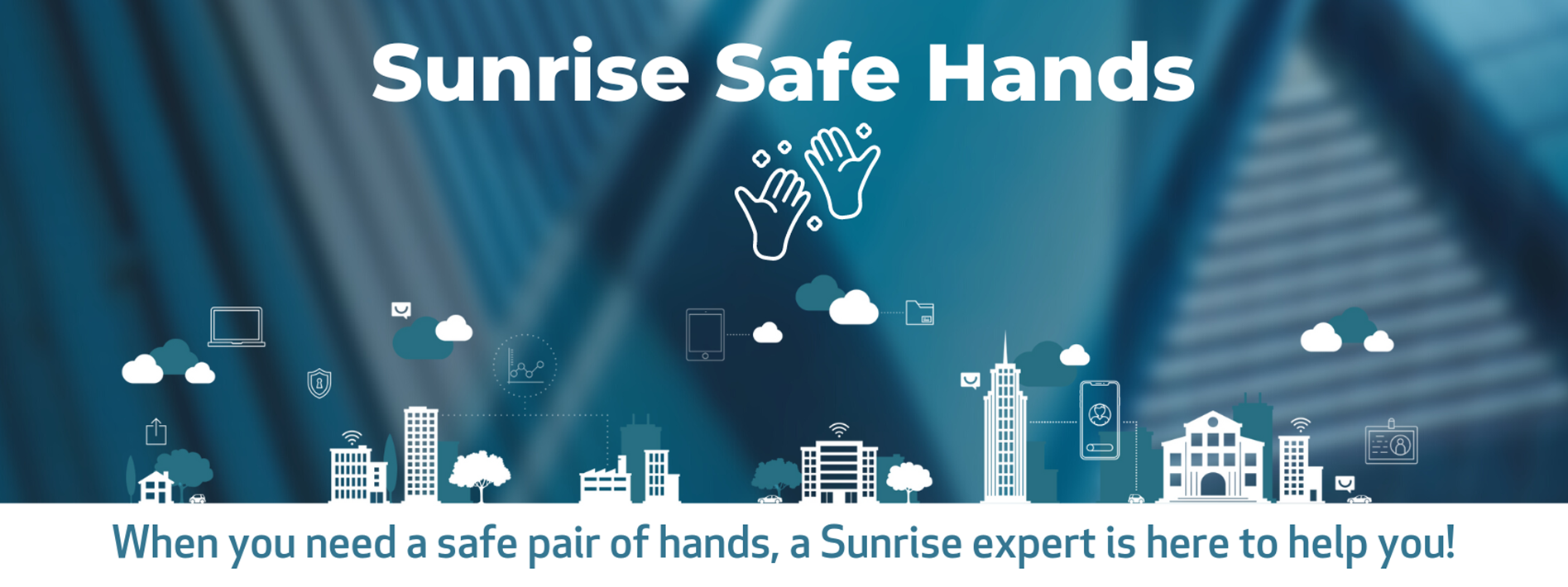 Sunrise Safe Hands